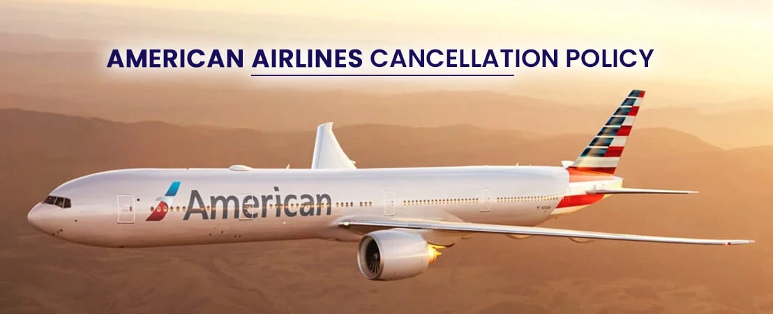 American Airlines Cancellation Policy