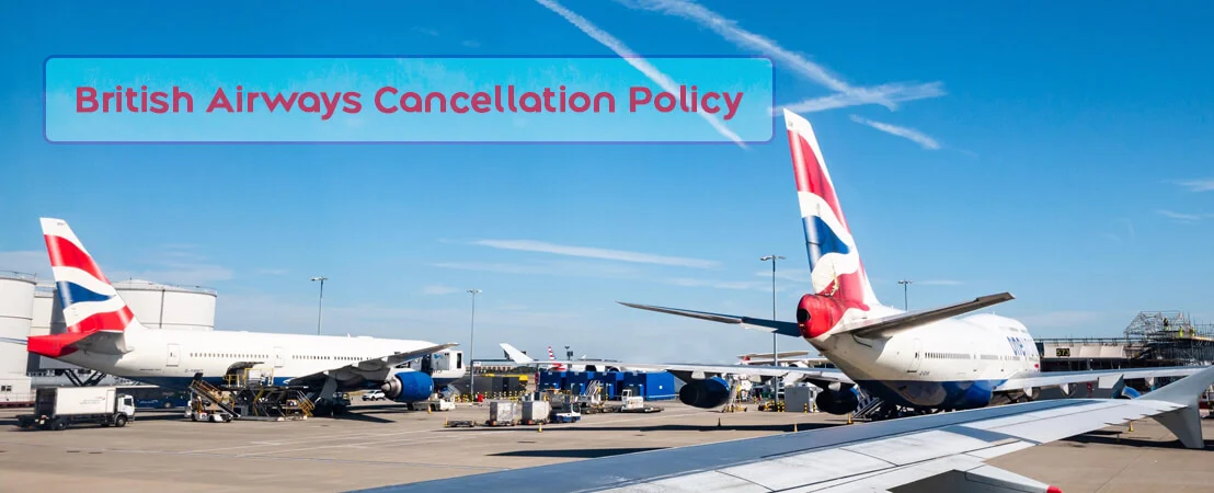 British Airways Cancellation Policy