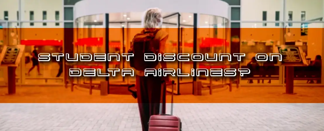 Student discount on Delta Airlines