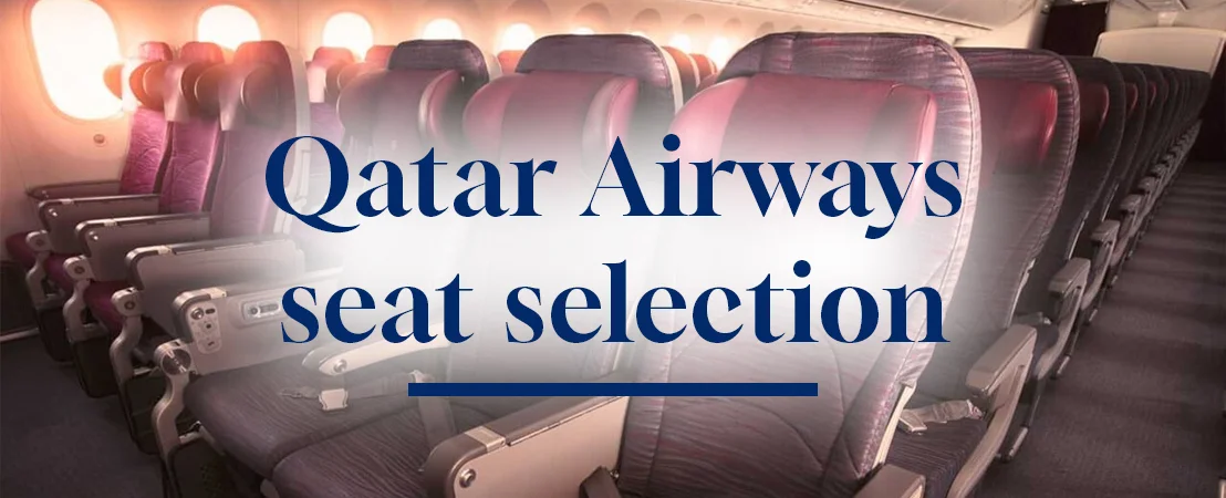 Can I Choose My Favorite Seat on Qatar Airways Flights?