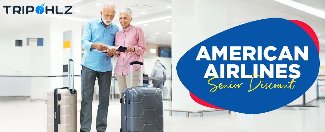 How to Get a Senior Citizen Discount on American Airlines?