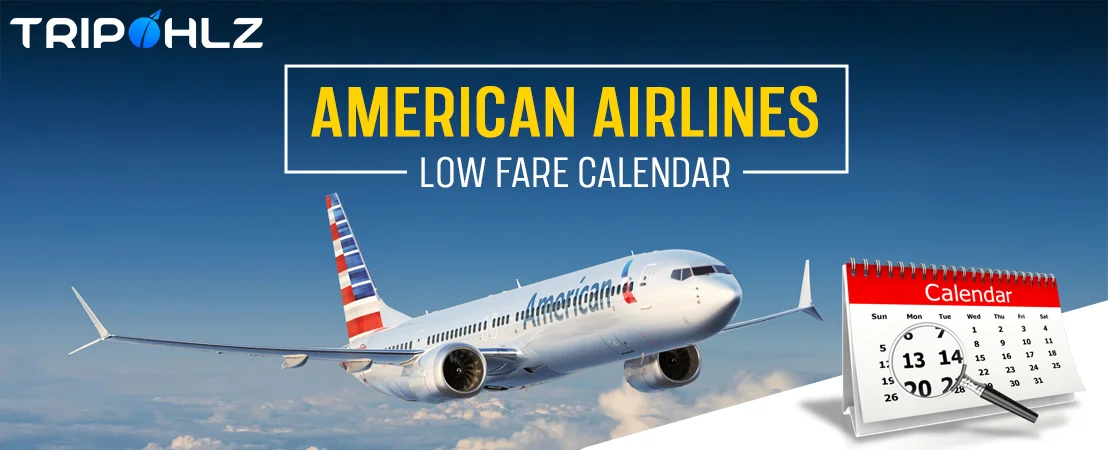 How To Book Using The American Airlines Low-Fare Calendar Option?