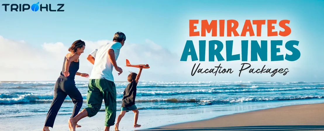How To Book Emirates Airlines Vacation Packages?